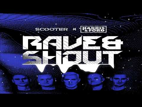 Scooter feat. Harris & Ford - Rave & Shout