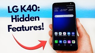 LG K40 - Hidden Features That You Probably Don't Know!