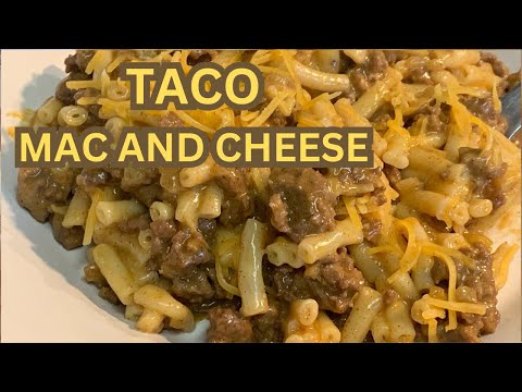 TACO MACARONI AND CHEESE