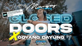 Download lagu DJ CLOSED DOORS X GOYANG DAYUNG - STYLE MARGOY JEDAG JEDUG - VIRAL TIK TOK TERBARU mp3