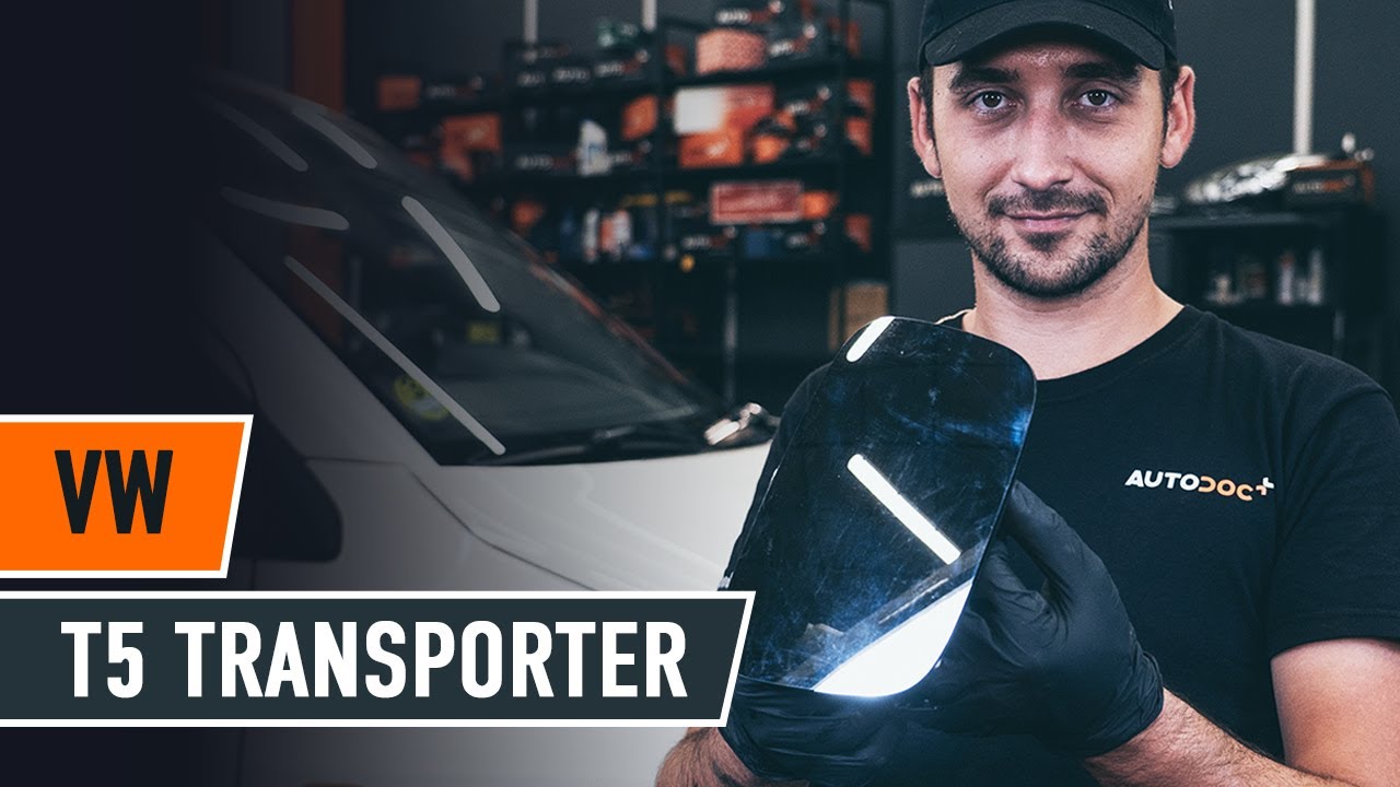 Tükör üveg-csere VW T5 Transporter gépkocsin – Útmutató