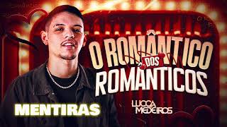 MENTIRAS - LUCCA MEDEIROS