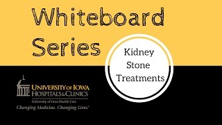 Kidney Stone Treatments - Whiteboard Series