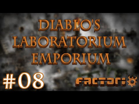 Factorio - Diablo's Laboratorium Emporium Part 008:Setting up for the next step
