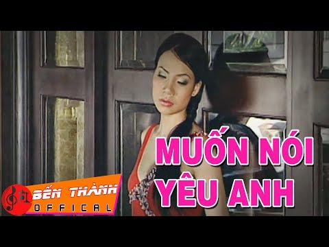 Muốn nói yêu anh - Hồ Quỳnh Hương