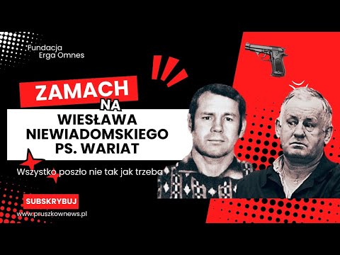 ZAMACH NA WARIATA | WIESŁAW NIEWIADOMSKI PS. „WARIAT” | MAFIA WOŁOMIŃSKA | POLOWANIE NA GANGSTERA