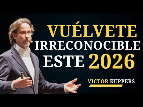 Cómo Mejorar tu VIDA y Éxito este 2026 | Victor Kuppers