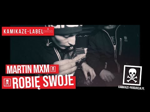 Martin MxM - ROBIĘ SWOJE | ☠ | (Official Video)