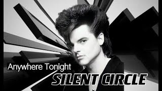 Silent Circle - Anywhere Tonight ( Eurodisco 1986 )
