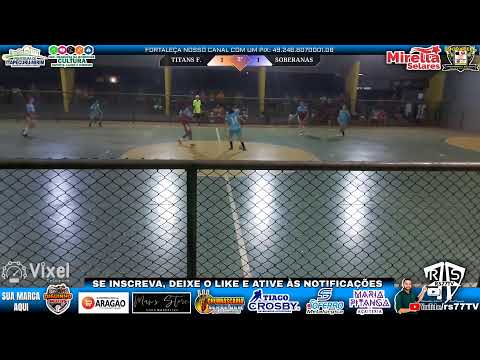 TITANS FEMININO x SOBERANAS FC //  II TAÇA CIDADE DE FUTSAL FEMININO ITAPECURU 153 ANOS