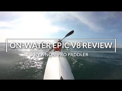 Epic V8 Surfski Review (by a non-pro paddler)
