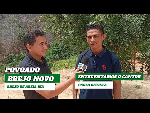 Entrevistamos o cantor Paulo Batista no povoado Brejo Novo