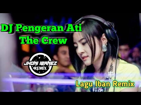 DJ Iban -Pengeran Ati - (The Crew) Lagu Iban Malaysia Remix Terbaru 2020