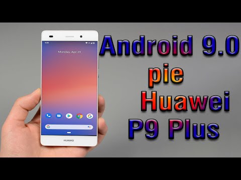 Install Android 9.0 pie on Huawei P9 Plus (Pixel Experience ROM) - How to Guide!