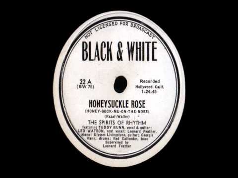 78 RPM: The Spirits Of Rhythm - Honeysuckle Rose (Honey-Sock-Me-On-The-Nose)