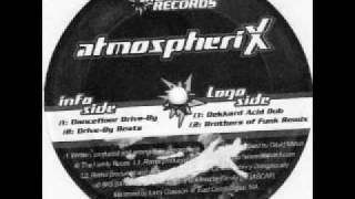 Atmospherix - Dancefloor Driveby (Brothers of Funk mix)