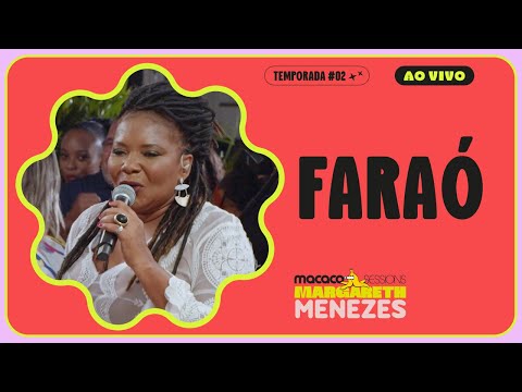 Margareth Menezes - Faraó, Dinvidade Do Egito | Macaco Sessions (Ao Vivo)