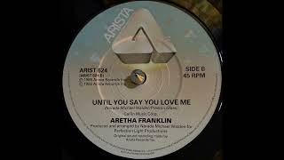 Aretha Franklin - Until You Say You Love Me (1985)
