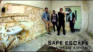 Safe Escape - Back on the Bottom (Official Audio)