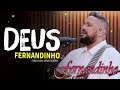 FERNANDINHO 9 DEUS LOUVORES DA MADRUGADA 2020 OS MELHORES SUCESSOS DO BRASIL E DO MUNDO GSMO