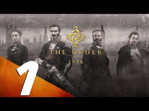 The Order 1886 - Gameplay Walkthrough Part 1 - Prologue