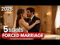 TOP 5 FORCED MARRİAGE TURKİSH DRAMA SERİES 2025 With English Subtitles