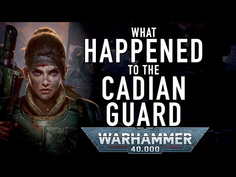 What Happened to the Cadian Guard in Warhammer 40K For the Greater WAAAGH