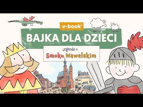 Legenda Polska o smoku wawelskim – animowana bajka dla dzieci do słuchania i czytania | v-book |