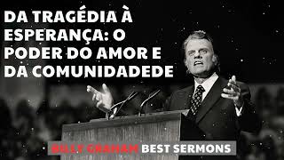 Uma Cura Poderosa Para os Problemas do Seu Coração - Billy Graham Message 2025