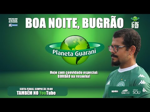 Boa Noite, Bugrão - 6ª Feira (06.02)