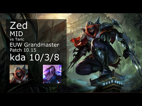 Zed vs Taric Mid - EUW Grandmaster 10/3/8 Patch 10.15 Gameplay