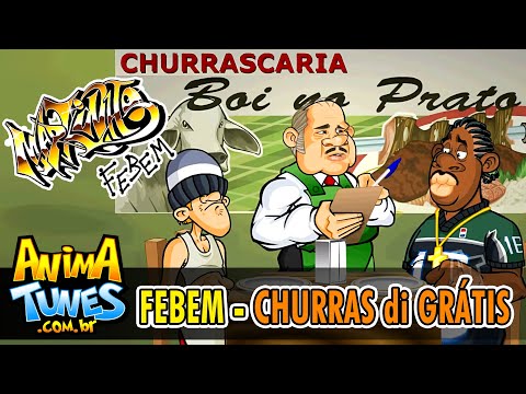 ANIMATUNES - Markinho Febem - Churras DI GRÁTIS