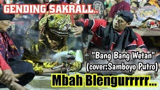 Download lagu SAMBOYO PUTRO  Bang Bang Wetan Mbah Blengurrrrr mp3