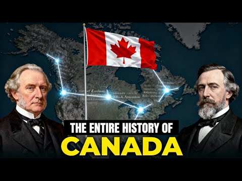The Entire History Of Canada