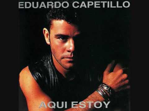 Eduardo Capetillo - Chica de Ayer
