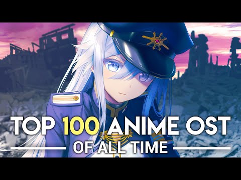 Top 100 Anime OST of All Time (Mass Rank) (Set 1)