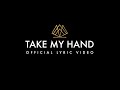 Mia Rose - Take My Hand (Official Lyric Video)