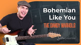 Bohemian Like You - Dandy Warhols - Guitar Lesson Easy Open G BS-022