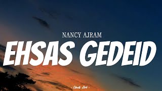 NANCY AJRAM - Ehsas Gedeid | ( Video Lirik )