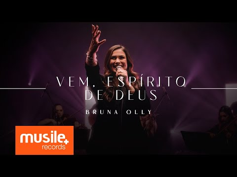 Vem Espírito De Deus - Bruna Olly