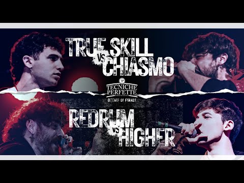 I primi Quarti : True Skill vs Chiasmo | Redrum vs Higher || Finale Tecniche Perfette 2023