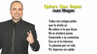 (Letra) Quiero Que Sepas - Juan Magan.