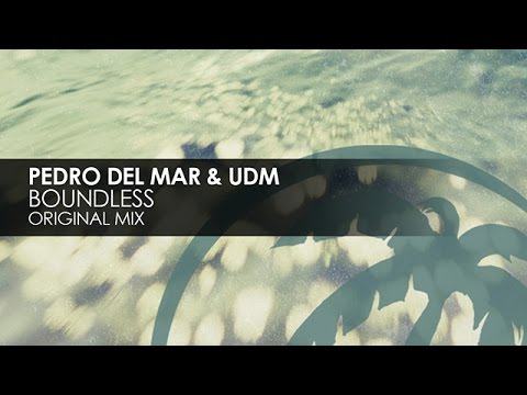 Pedro Del Mar & UDM - Boundless