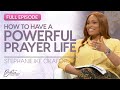 Stephanie Ike Okafor: Develop a Powerful Prayer Life to Grow Closer to God | Better Together on TBN