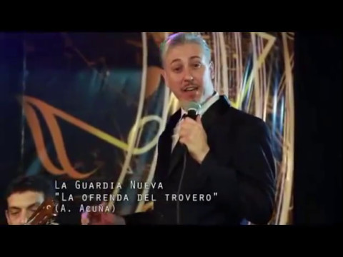 LA OFRENDA DEL TROVERO - Leandro Villar y La Guardia Nueva