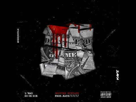 L'Mad - Do or Die  (prod- kays Beatz)