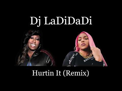 Stefflon Don Feat. Missy Elliott - Hurtin It (Dj LaDiDaDi Blend)