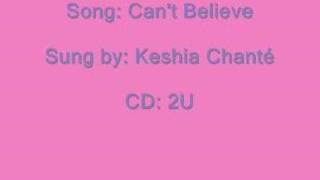 Can&#39;t Believe - Keshia Chanté with lyrics
