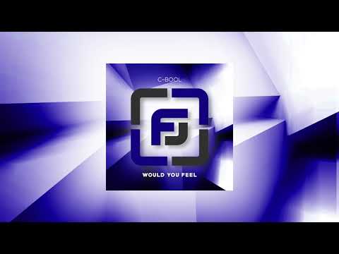 C-Bool - Would You Feel