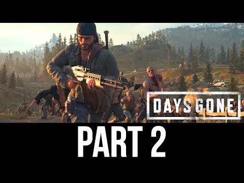 DAYS GONE Part 2 Gameplay Walkthrough - INFESTATIONS (Full Game) - YouTube